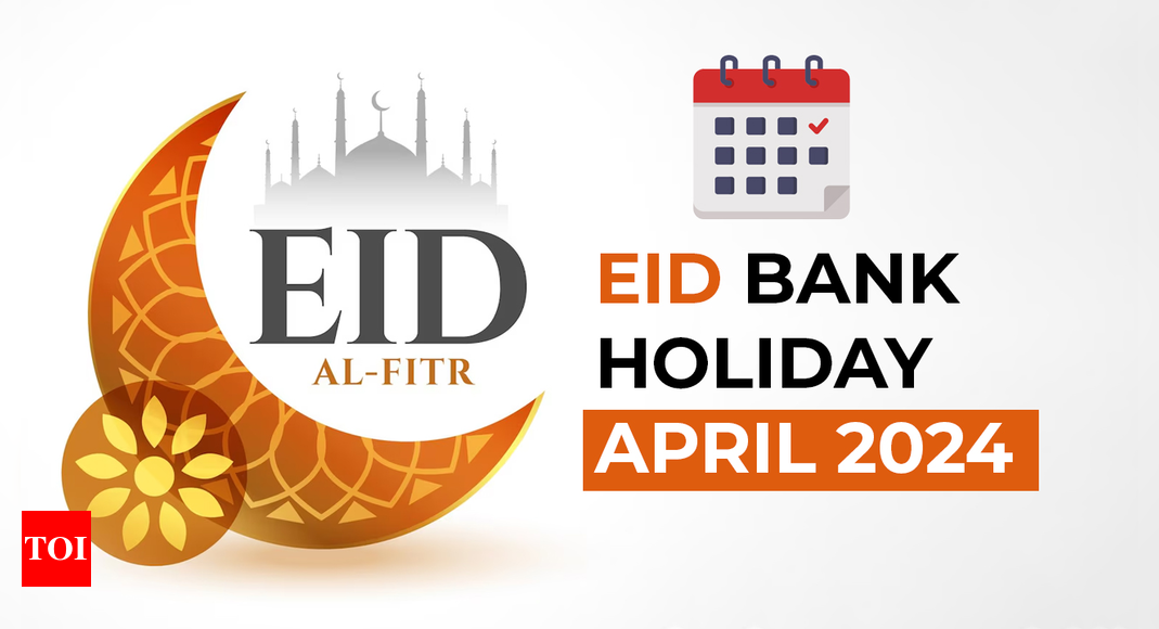Eid Bank Holiday April 2024 Banks to be closed for Eid alFitr in