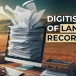 All land records to be digitised? Land reforms among top 100-day agenda of new government